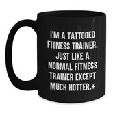 Fitness Trainer Humor Black Coffee Mug, Gifts from Friends to Fitness Trainers, Birthday Unique Gifts, Funny Quote, Fitness Trainer Gifts - Main